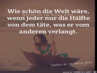 Wie sch�n die Welt w�re
