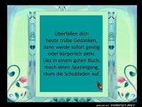 Ueberfallen dich truebe Gedanken
