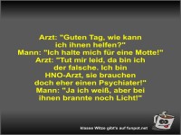 Arzt: Guten Tag, wie kann ich ihnen helfen?