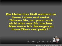 Die kleine Lisa l�uft weinend zu ihrem Lehrer und meint