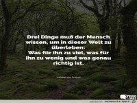 drei dinge muss der mensch wissen