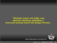 Schatz, kann ich bitte von deinem Hotdog abbei�en