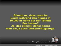 Stimmt es, dass manche Leute whrend des Fluges in 10