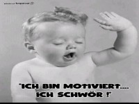 Lustiges Baby mit motivierendem Spruch