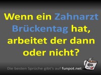 Zahnarzt an Brckentagen