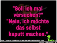 Soll ich mal versuchen