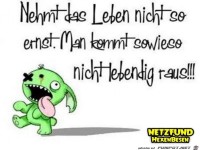 Nehmt das Leben nicht so schwer