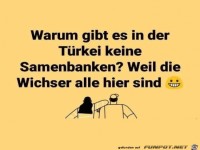 warum gibt es iin der T�rkei......