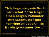 diegeilsten grausamer Gott