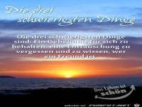 die drei schwierigsten Dinge