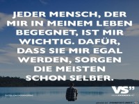 jeder Mensch, der mir in meinem Leben begegnet,....