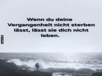 Vergangenheit loslassen für ein freies Leben