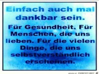Einfach auch mal dankbar sein