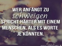 wer anf�ngt zu schweigen.....