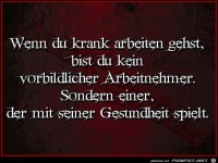 Wenn du krank arbeiten gehst