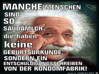 Manche Menschen...