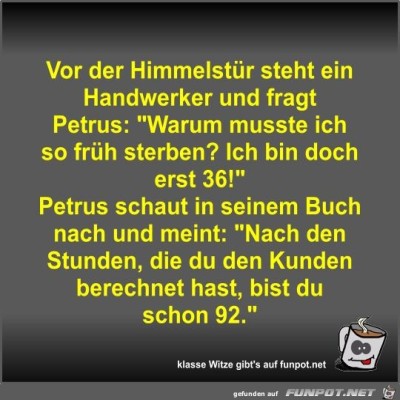 Vor-der-Himmelst&uuml;r-steht-ein-Handwerker-und-fragt-Petrus.jpg von Fossy