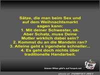 S�tze, die man beim Sex und auf dem Weihnachtsmarkt sagen...