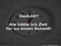 Zeitlose Ungeduld!