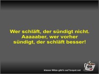 Wer schl�ft, der s�ndigt nicht