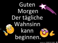 Der taegliche Wahnsinn kann beginnen