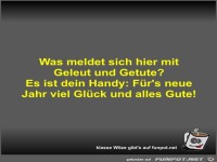 Was meldet sich hier mit Geleut und Getute?