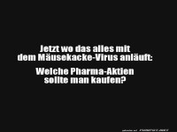 M�usekacke-Virus: Investmentstrategien?