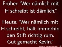 Fr�her: wer n�mlich mit H...