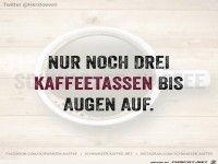 Nur noch 3 Kaffeetassen...