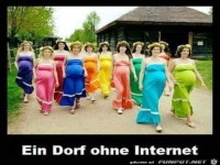 ein Dorf ohne Internet.