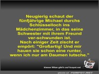 Neugierig schaut der f�nfj�hrige Michael durchs...