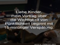 Ironischer Vortrag �ber P�nktlichkeit