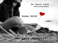 Nimm mich oder verlass mich