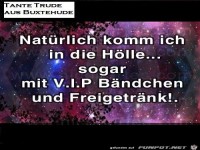 Natrlich komme ich in die Hlle