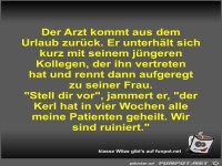 Der Arzt kommt aus dem Urlaub zurck