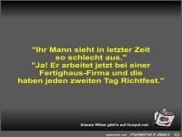 Ihr Mann sieht in letzter Zeit so schlecht aus