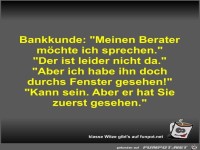 Bankkunde: Meinen Berater möchte ich sprechen