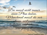 Du mußt nicht immer einen Plan haben