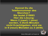 Kennst Du die Telefonnummer des Storches?