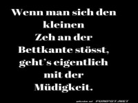 Wenn man sich den Zeh st��t
