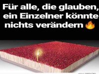 Einzelner kann Veränderung bewirken