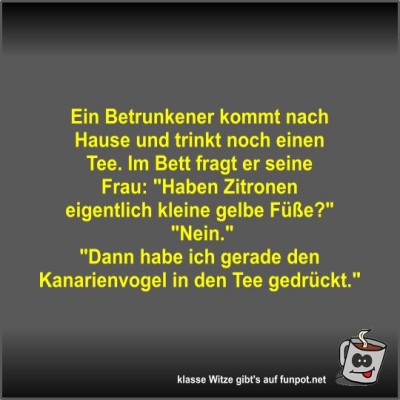 Ein-Betrunkener-kommt-nach-Hause-und-trinkt-noch-einen-Tee.jpg von Fossy