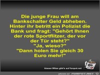 Die junge Frau will am Bankschalter Geld abheben