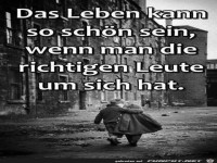 Das Leben kann so schoen sein