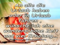 An alle die Urlaub haben