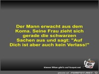 Der Mann erwacht aus dem Koma