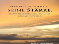 man verliert niemals seine staerke
