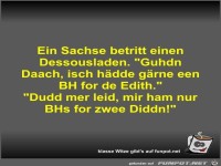 Ein Sachse betritt einen Dessousladen
