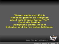 Warum stellte sich Erich Honecker jhrlich zu Pfingsten...