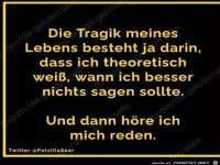 und dann hre ich mich reden